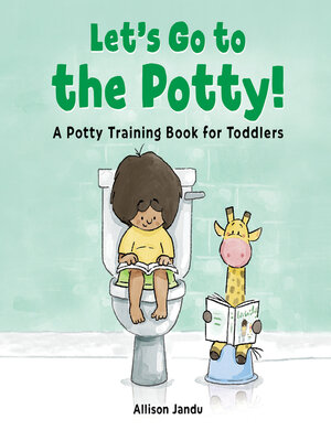 cover image of Let's Go to the Potty!